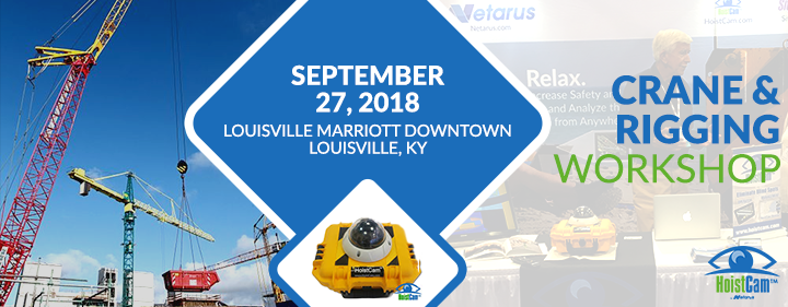 HoistCam at the Crane & Rigging Workshop, September 27, 2018, Louisville Marriott Downtown, Kentucky